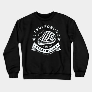 Truffoni's Steakhouse Crewneck Sweatshirt